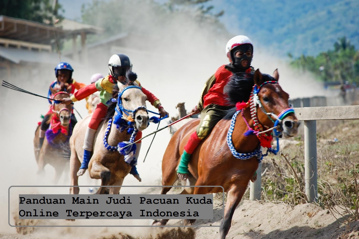 Panduan Main Judi Pacuan Kuda Online Terpercaya Indonesia